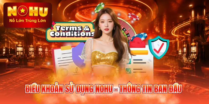 Điều khoản sử dụng NOHU - Thông tin ban đầu