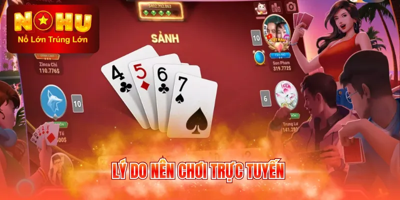 Lý do nên chơi trực tuyến